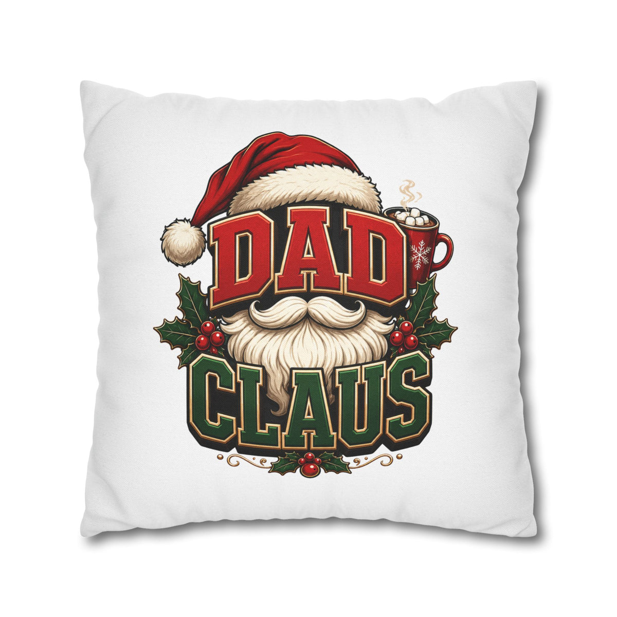 Dad Claus Christmas Pillowcase — Festive Santa Beard Holiday Decor