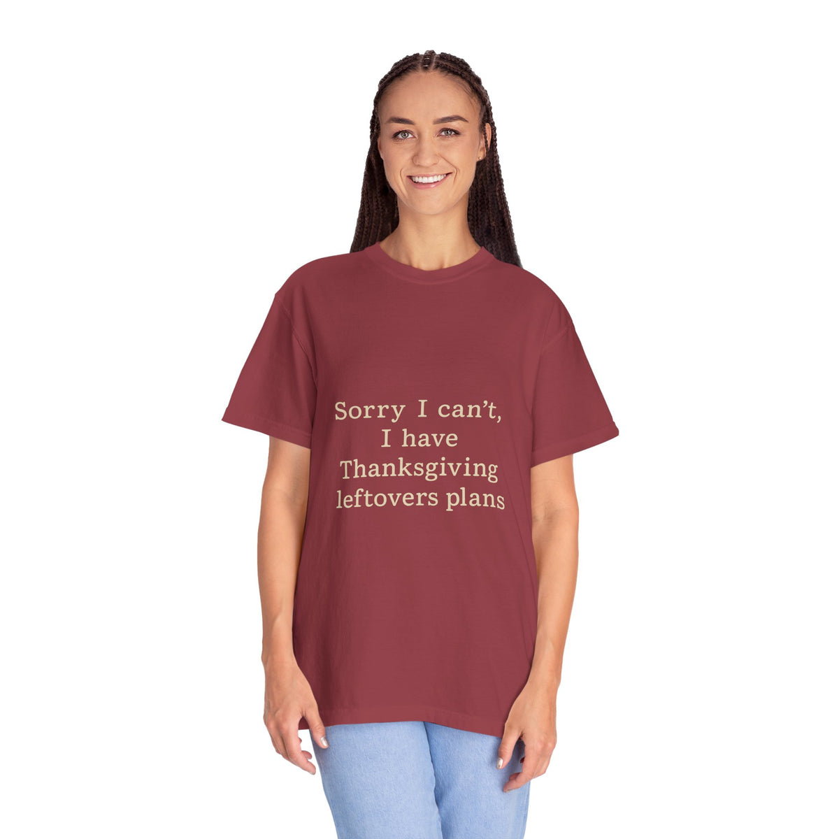 Thanksgiving Leftovers T-Shirt — "Sorry I can't, I have Thanksgiving leftovers plans" Garment-Dyed Tee - Trending Now - October 2026