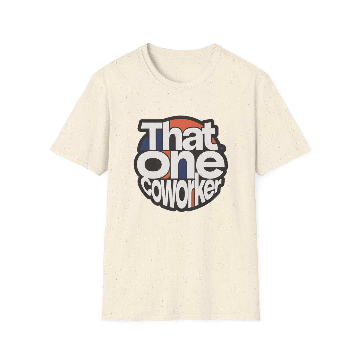 That One Coworker T-Shirt — Funny Retro Office Tee for Coworker Gifts - Trending Now - August 2026