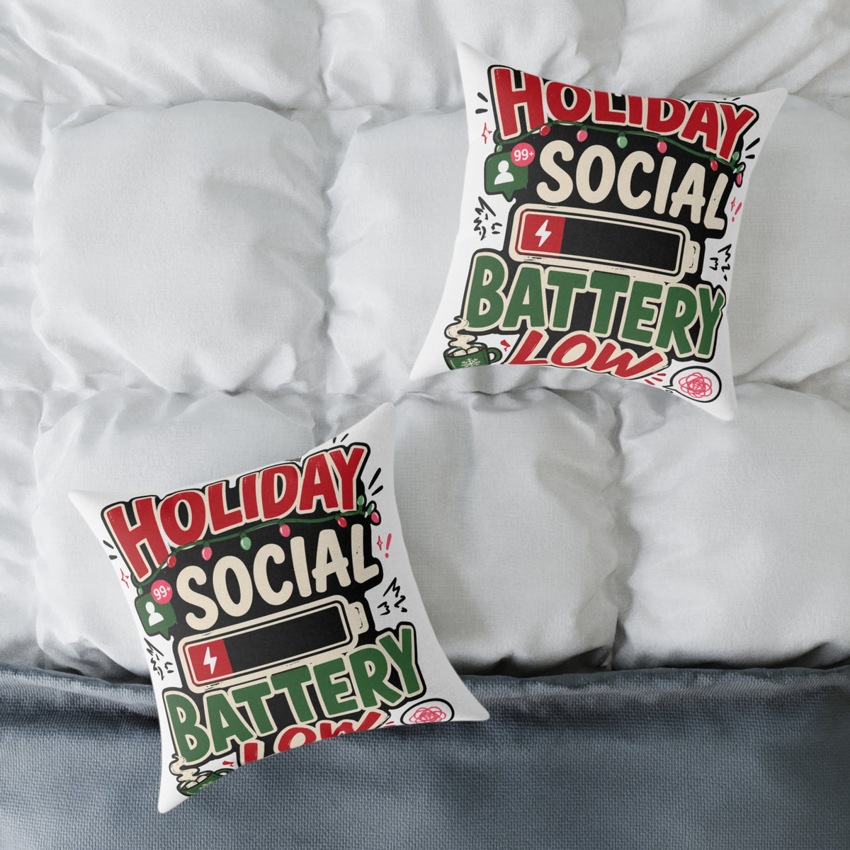 Modern Day Christmas Holiday Social Battery Low Square Poly Canvas Pillow