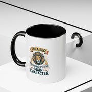 Leo Coffee Mug – “I’m a Leo, Of Course I’m the Main Character” Accent Mug