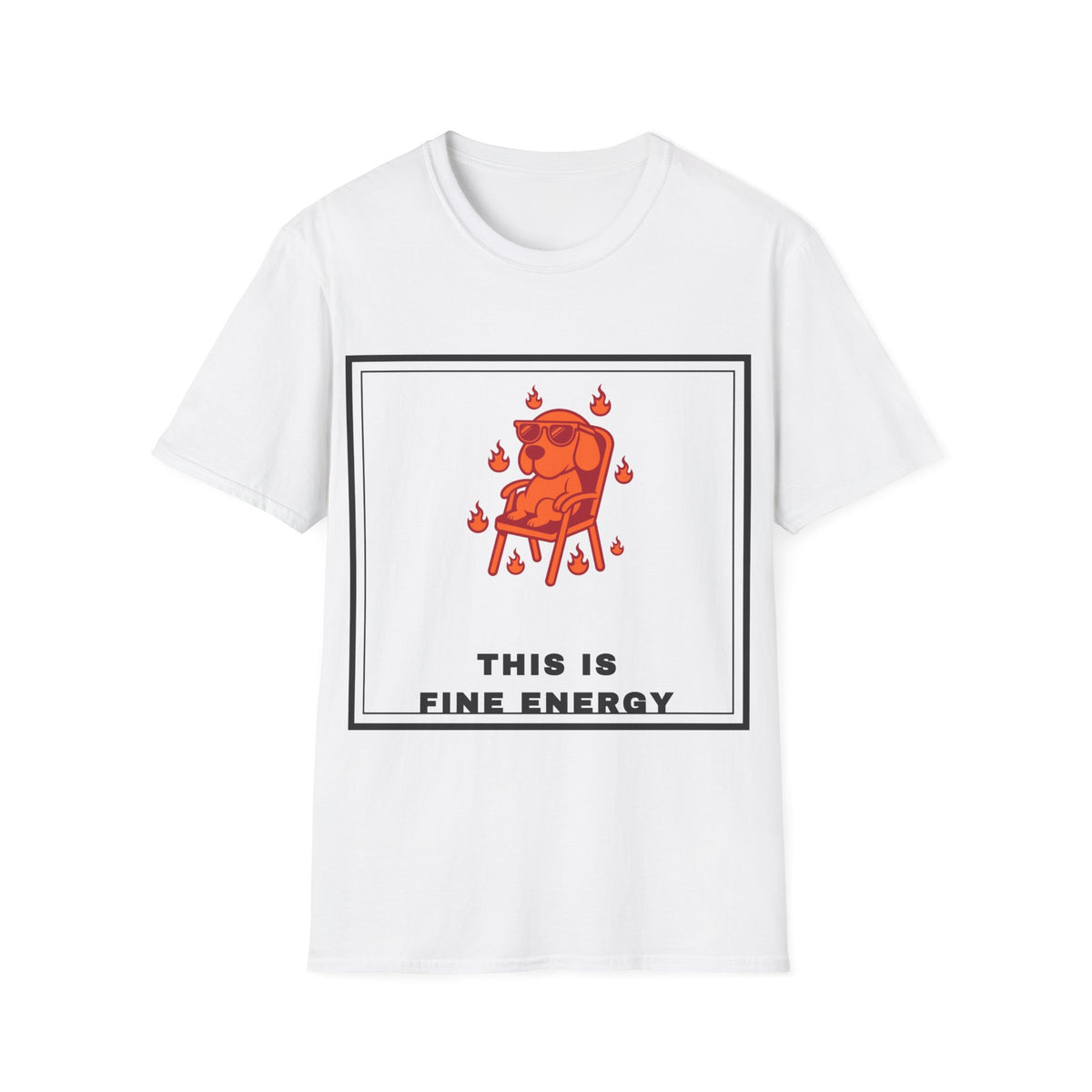 This Is Fine Energy T-Shirt — Cute Dog Meme Graphic Tee - Trending Now - September 2026
