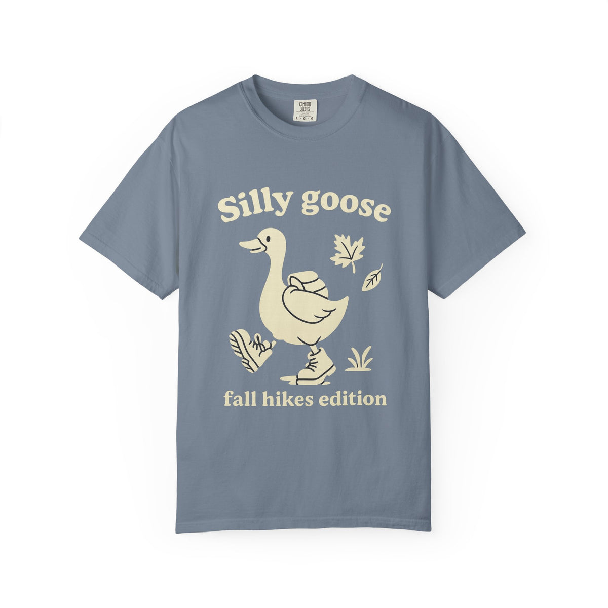 Silly Goose Tee — "Fall Hikes Edition" Graphic T-Shirt - Trending Now - October 2026