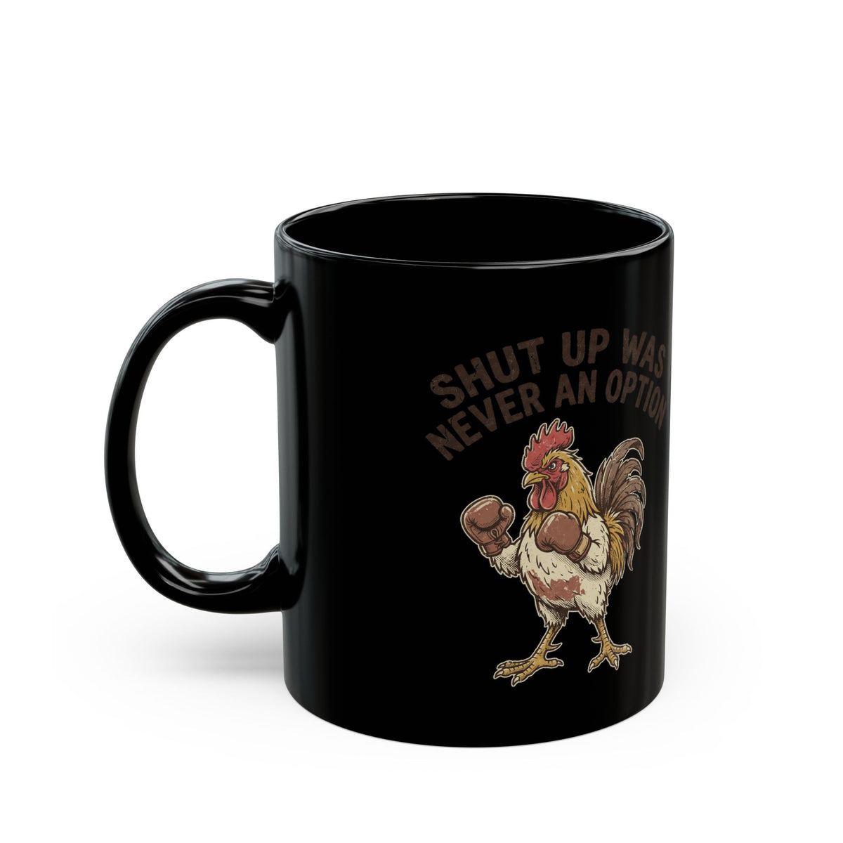 Rooster Boxing Mug — "Shut Up" Funny Farm Coffee Cup (11oz/15oz)