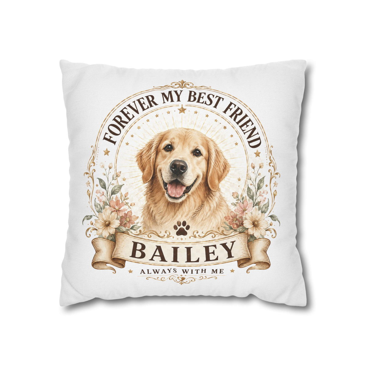 Dog Memorial Throw Pillowcase Milo Bailey Dog Dad Mom — "Forever My Best Friend" Personalized Golden Retriever Pillowcase