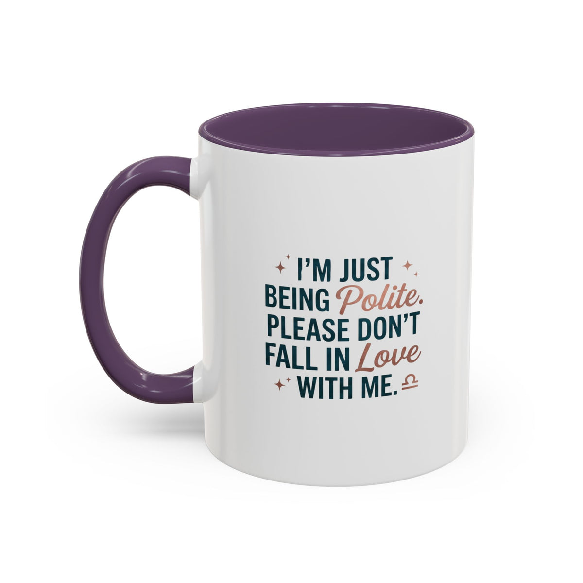 Libra Zodiac I'm Just Being Polite Coffee Mug — Funny Romantic Humor Accent Mug