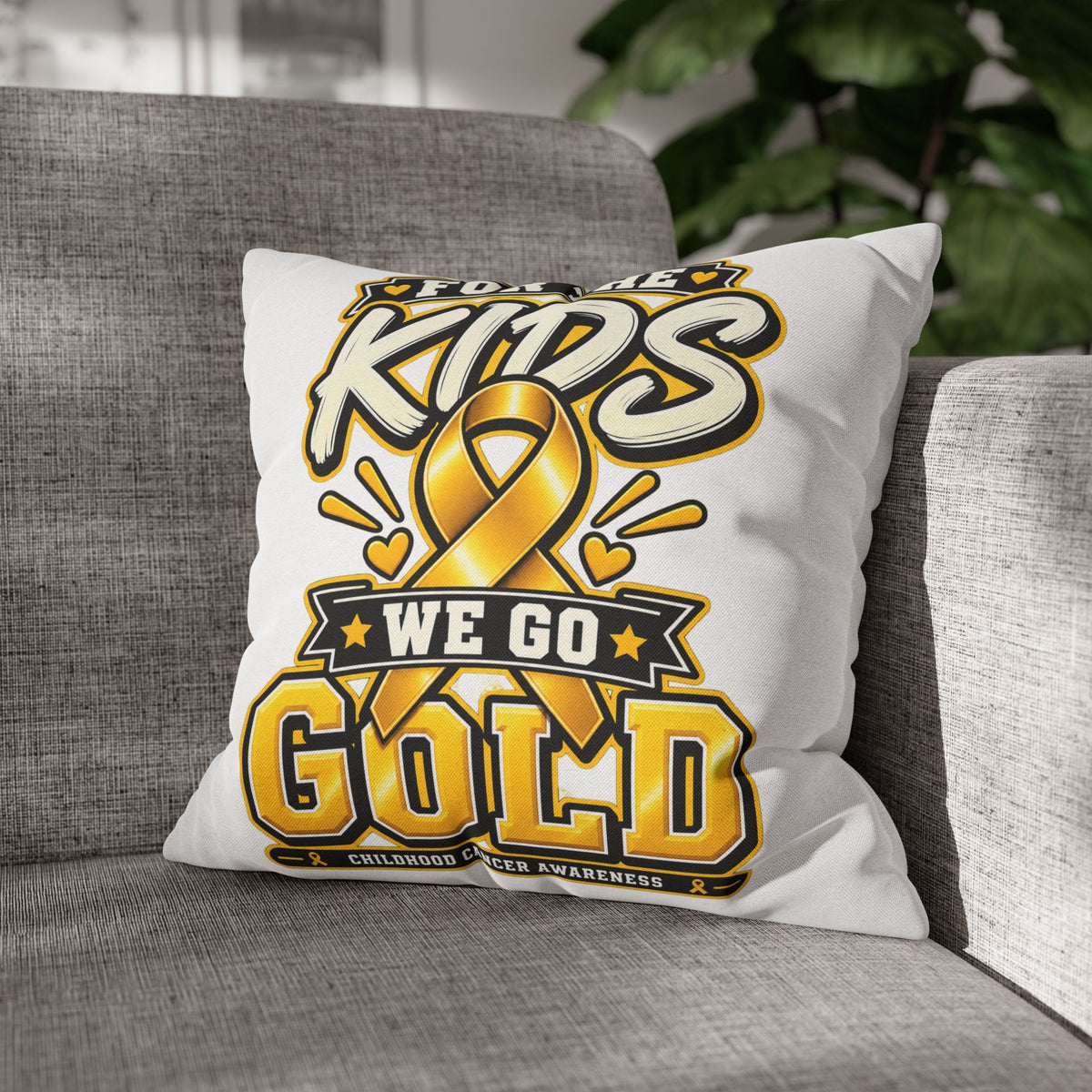 “For the Kids We Go Gold” Awareness Pillowcase — Childhood Cancer Ribbon Throw Pillow