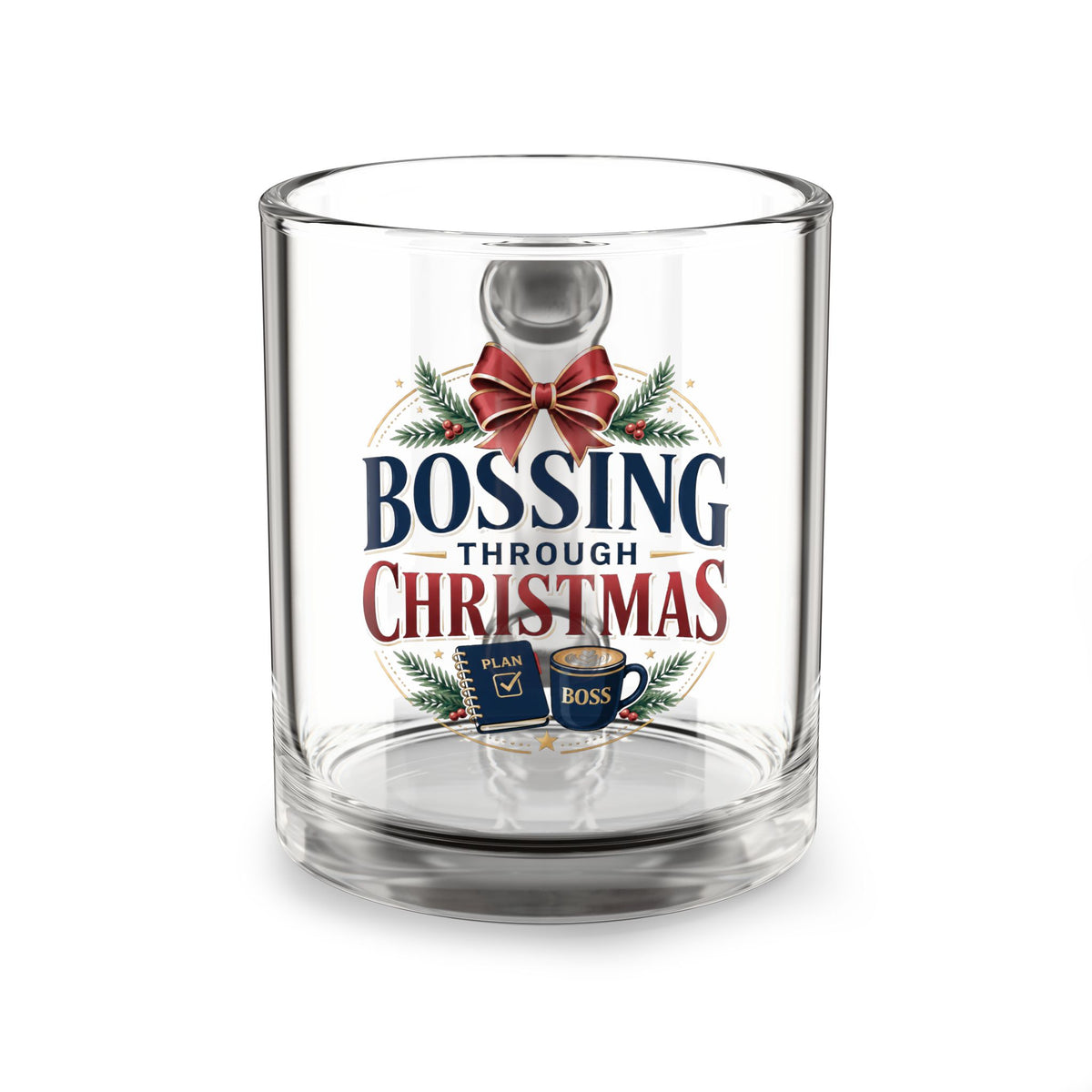 Christmas Glass Mug  — "Bossing Through Christmas" Festive 10oz Coffee Cup