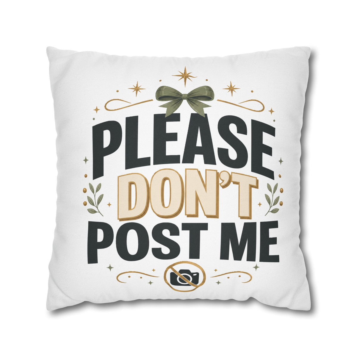 Christmas Please Don't Post Me Decorative Throw Pillowcase — Funny Privacy Photo Prop Cushion Cover