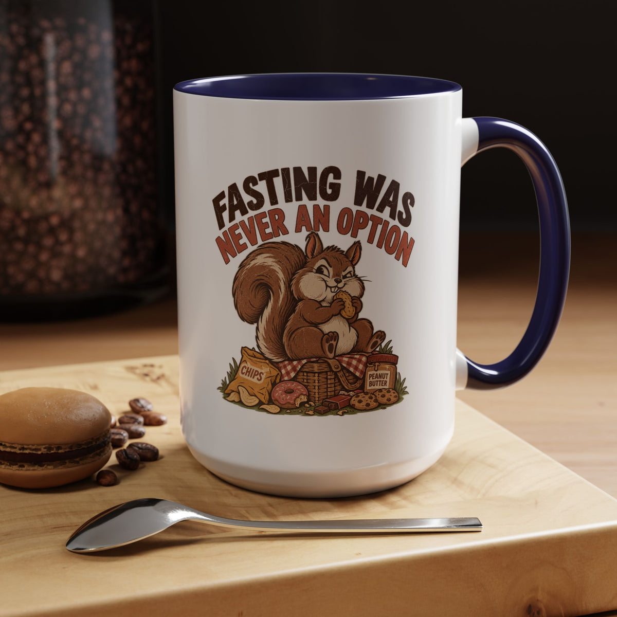 Funny And Witty "Fasting Was Never An Option" Accent Coffee Mug (11, 15oz)