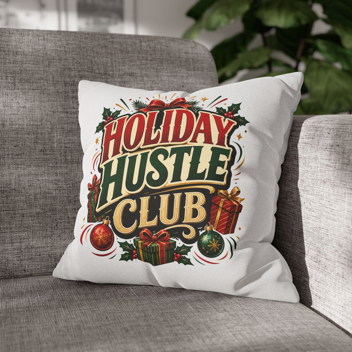Christmas Holiday Hustle Club Pillowcase