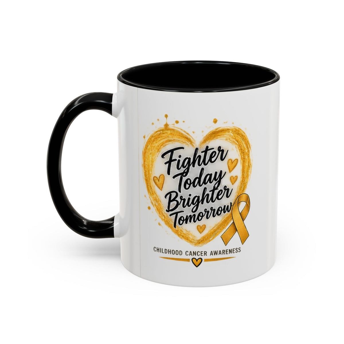 Childhood Cancer Awareness Coffee Mug – "Fighter Today Brighter Tomorrow" (Accent 11/15oz)