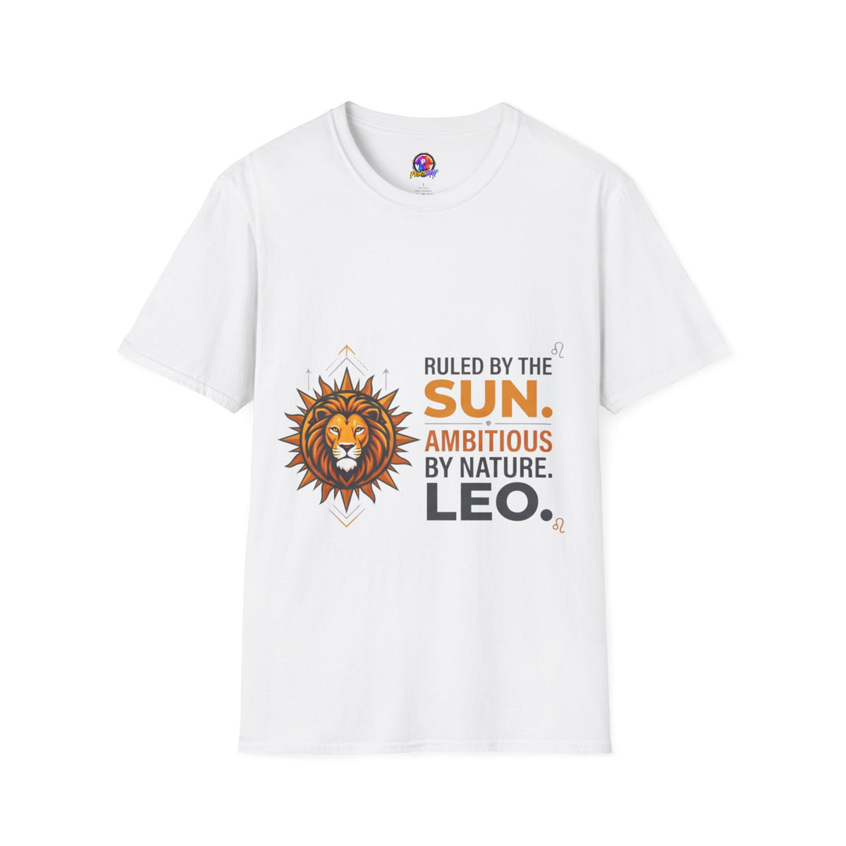 Leo Zodiac T-Shirt — "Ruled by the Sun. Ambitious by Nature. LEO."