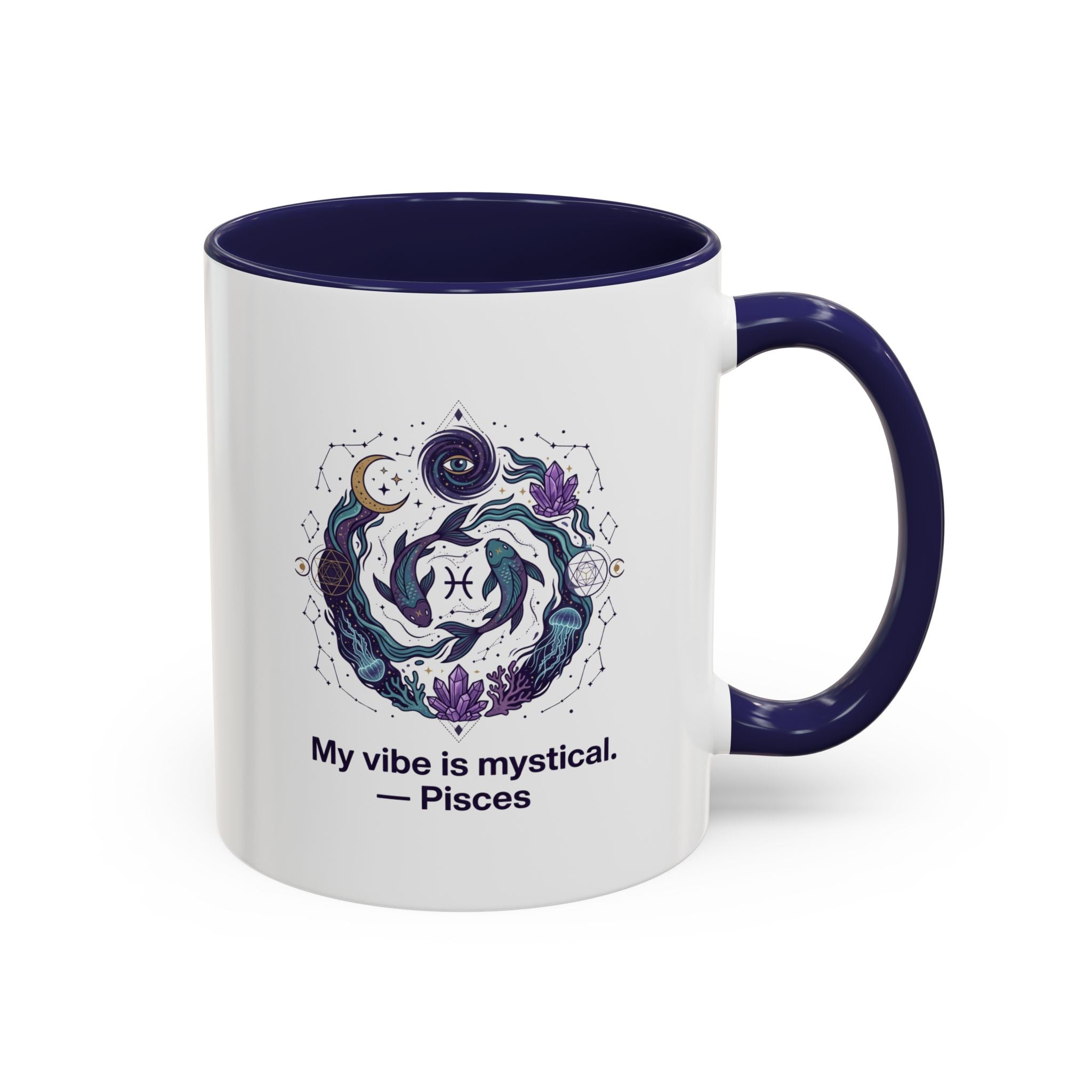 Pisces Zodiac Coffee Mug — "My vibe is mystical" Accent Ceramic Mug