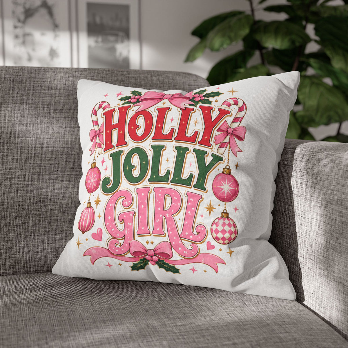 Holly Jolly Girl Christmas Pillowcase — Festive Pink Holiday Throw Pillow Cover