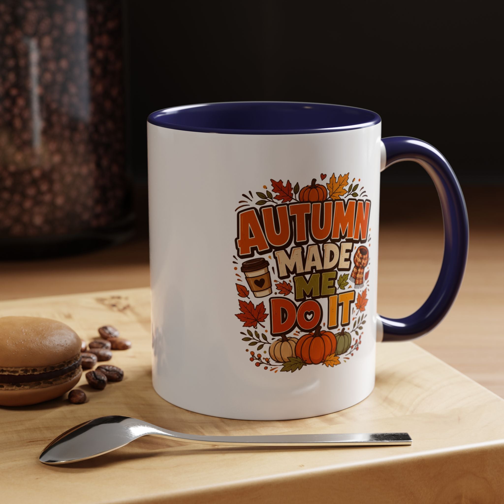 Thanksgiving Mug Autumn Made Me Do It Coffee Mug