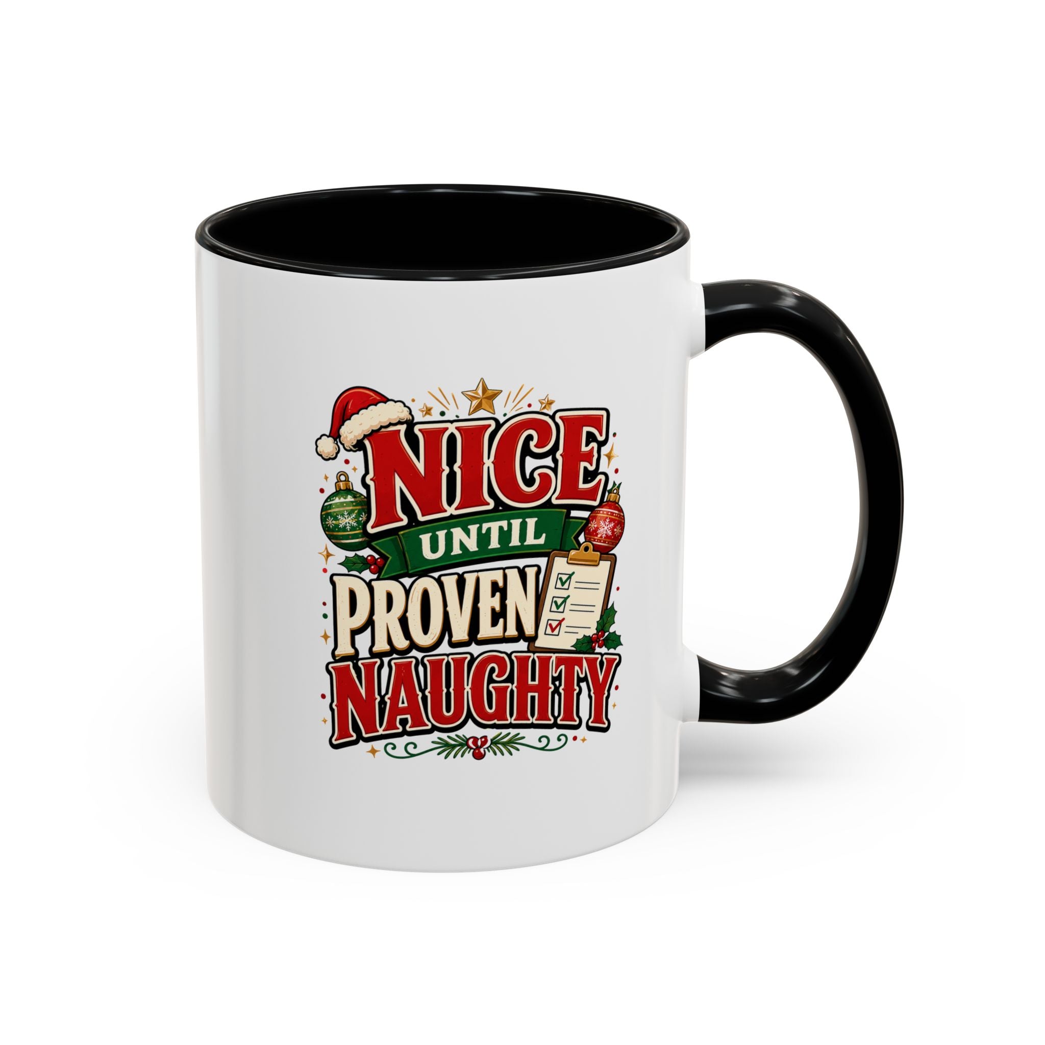 Accent Coffee Mug Nice Until Proven Naughty
