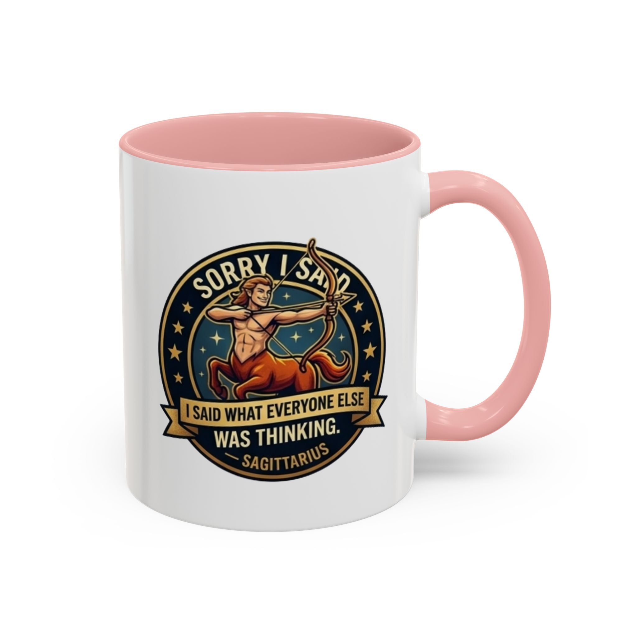 Sagittarius Coffee Mug — "Sorry I Said What Everyone Else Was Thinking" Zodiac Archer Accent Mug