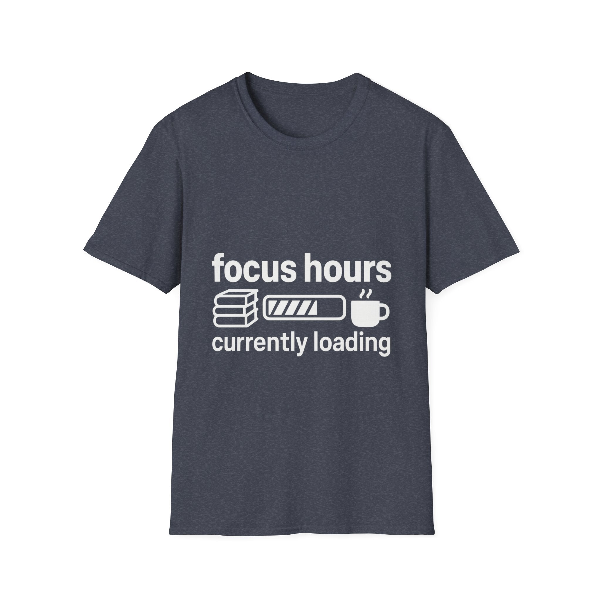 Focus Hours T-Shirt — "Focus Hours Currently Loading" Graphic Tee for Productivity & Remote Work - Trending Now - August 2026 Trends - Everyday T-Shirt