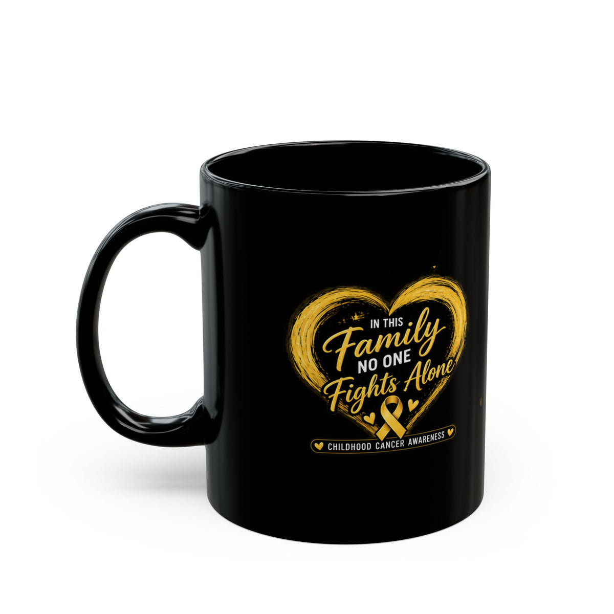Childhood Cancer Awareness Mug – "In This Family No One Fights Alone" Black Coffee Cup (11oz, 15oz)