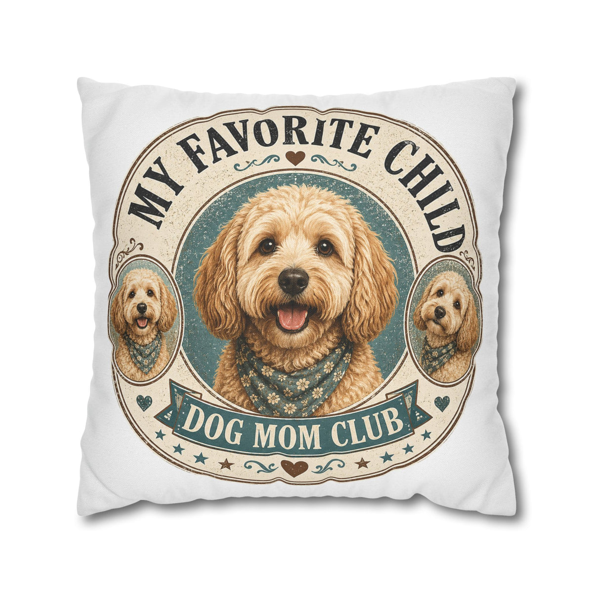 Dog Mom Club Pillowcase Milo Bailey Dog Dad Mom — "My Favorite Child" Cute Doodle Dog Accent Pillow