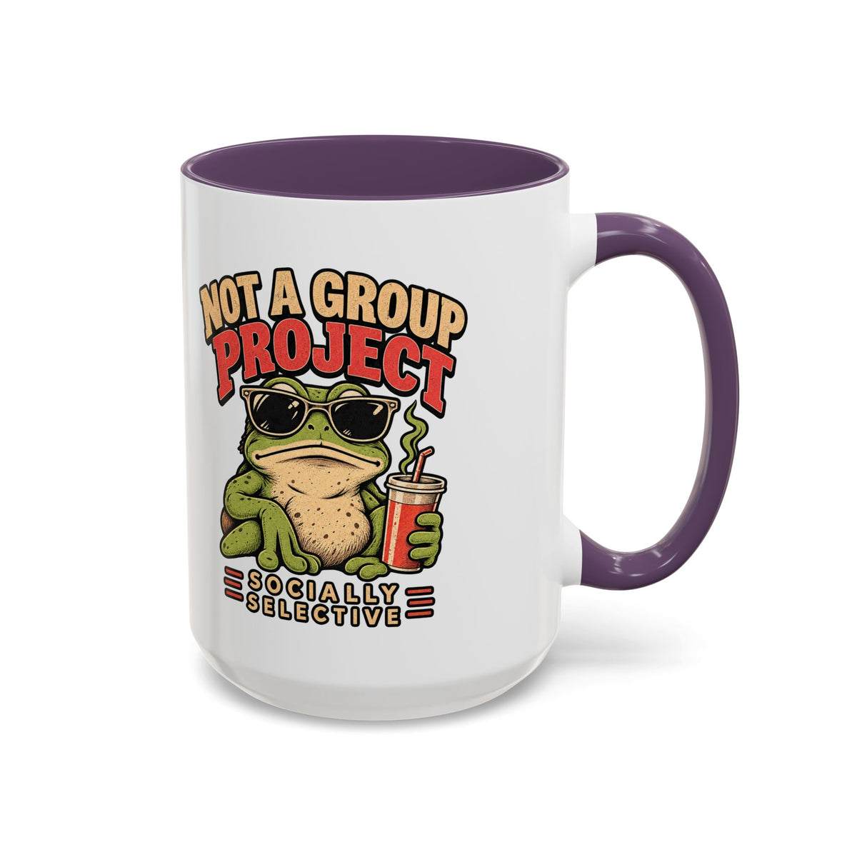 Funny And Witty "Not A Group Project" Accent Coffee Mug (11, 15oz)