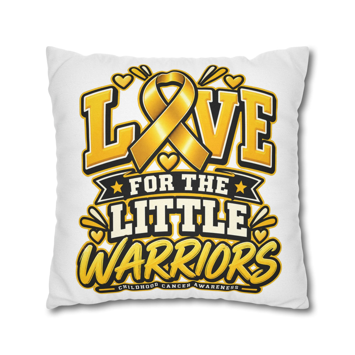 Square Pillow - "Love for the Little Warriors" Childhood Cancer Awareness Pillowcase