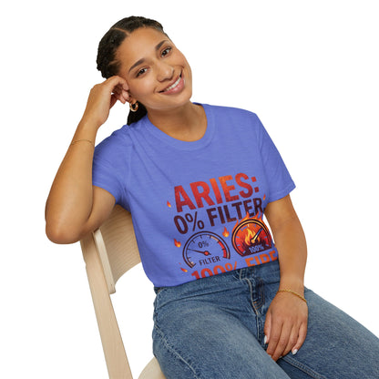 Aries T-Shirt — "Aries: 0% Filter, 100% Fire" Bold Zodiac Tee