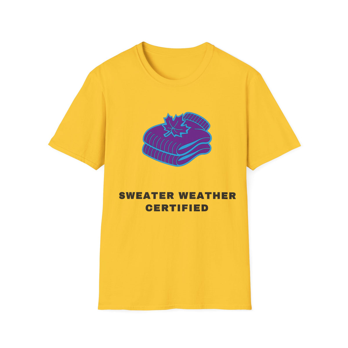 Sweater Weather T-Shirt — "Sweater Weather Certified" Cozy Fall Graphic Tee - Trending Now - September 2026