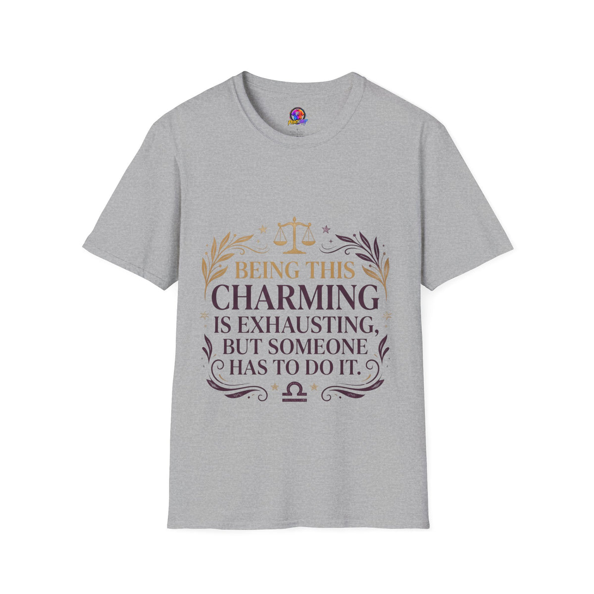 Being This Charming Libra T-Shirt – 'Being This Charming Is Exhausting' Zodiac Tee