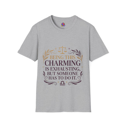 Being This Charming Libra T-Shirt – 'Being This Charming Is Exhausting' Zodiac Tee