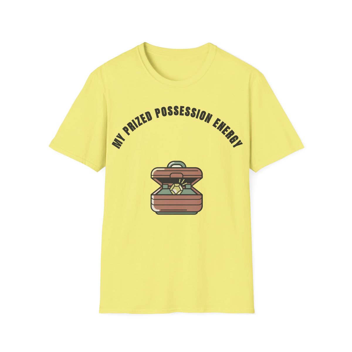 T-Shirt — Treasure Chest Graphic “My Prized Possession Energy” - Trending Now - September 2026