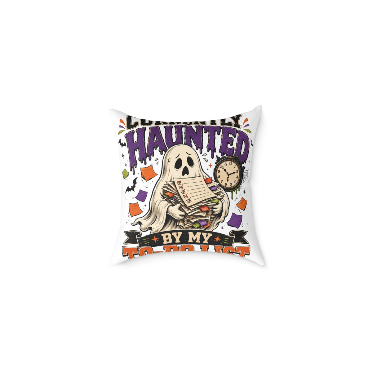 Halloween Haunted By My To-Do List Square Pillow — Funny Halloween Ghost Decorative Throw Pillow