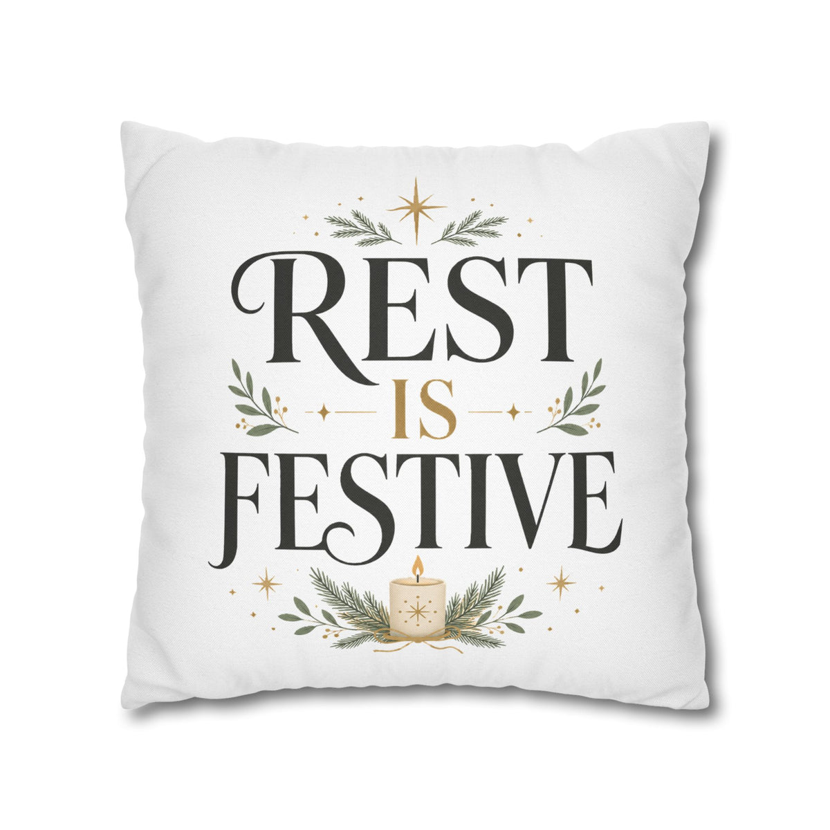Modern Day Christmas  Rest Is Festive Holiday Throw Pillowcase – Decorative Christmas Cushion Cover