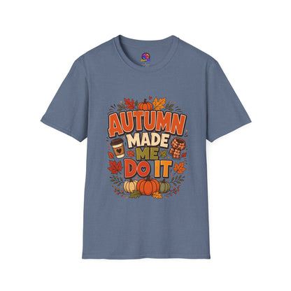 Autumn Made Me Do It T-Shirt — Fall Pumpkin & Leaves Graphic Tee