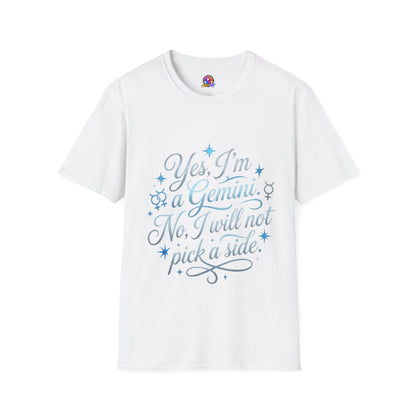 Yes, I'm a Gemini T-Shirt — Funny Zodiac Astrology Tee (“No, I will not pick a side”)