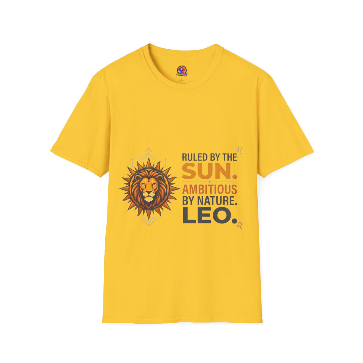 Leo Zodiac T-Shirt — "Ruled by the Sun. Ambitious by Nature. LEO."