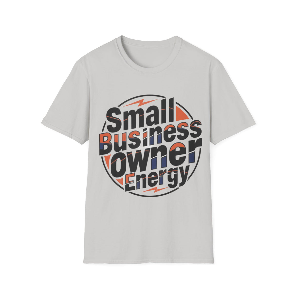 Small Business Owner Energy T-Shirt - Trending Now - August 2026