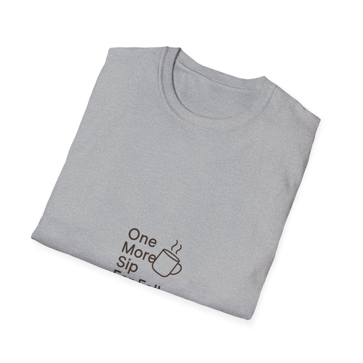 "One More Sip For Fall" Cute Coffee Graphic Tee - Minimalist Autumn Vibe White T-Shirt - Trending Now - September 2026