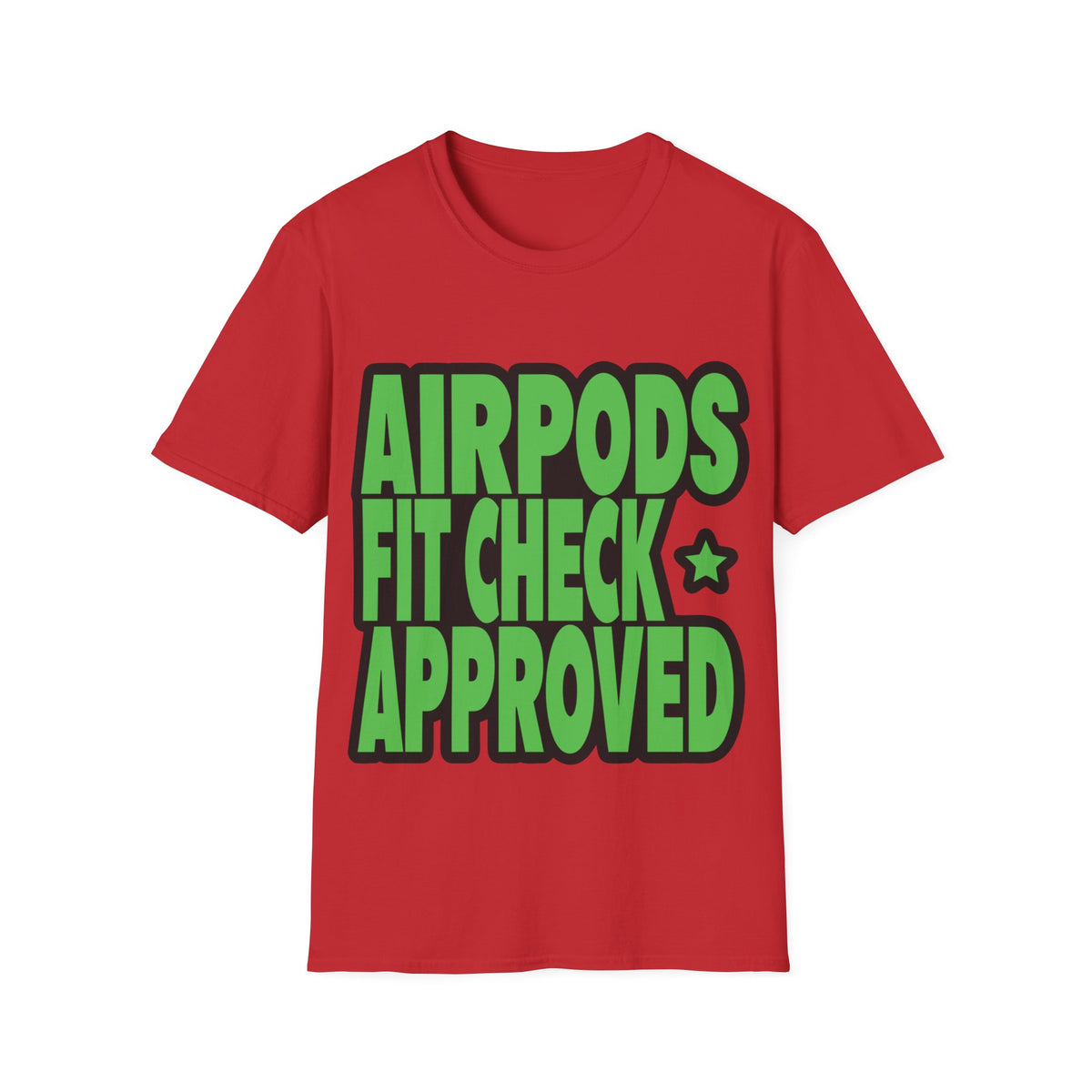"AirPods Fit Check Approved" Green Bubble Font Tee | Retro Star Meme T-Shirt - Trending Now - September 2026