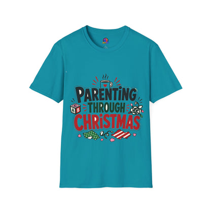 Parenting Through Christmas T-Shirt — Funny Holiday Mom Dad Tee