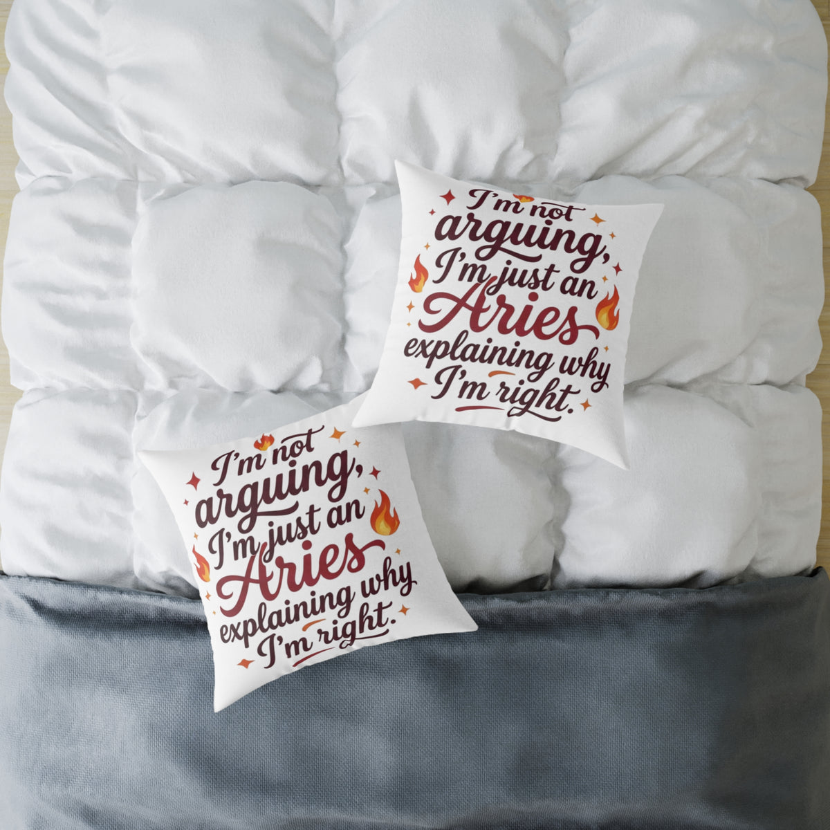 Aries Zodiac Pillow I'm Not Arguing, I'm Just An Aries, Explaining Why I'm Right Square Poly Canvas Pillow