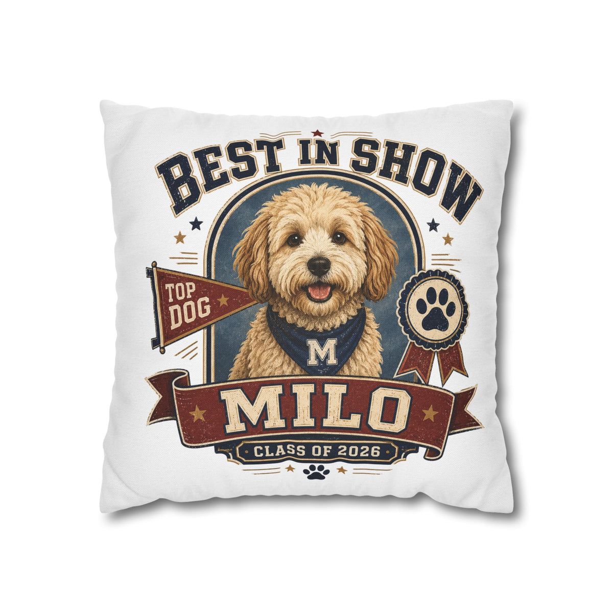 Best in Show Personalized Dog Pillowcase — Custom Name Milo, Class of 2026 Pet Decor Milo Bailey Dog Dad Mom