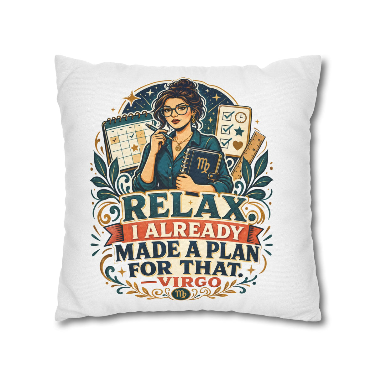 Virgo Planner Pillow pillowcase– “Relax I Already Made a Plan for That” Decorative Throw Pillow