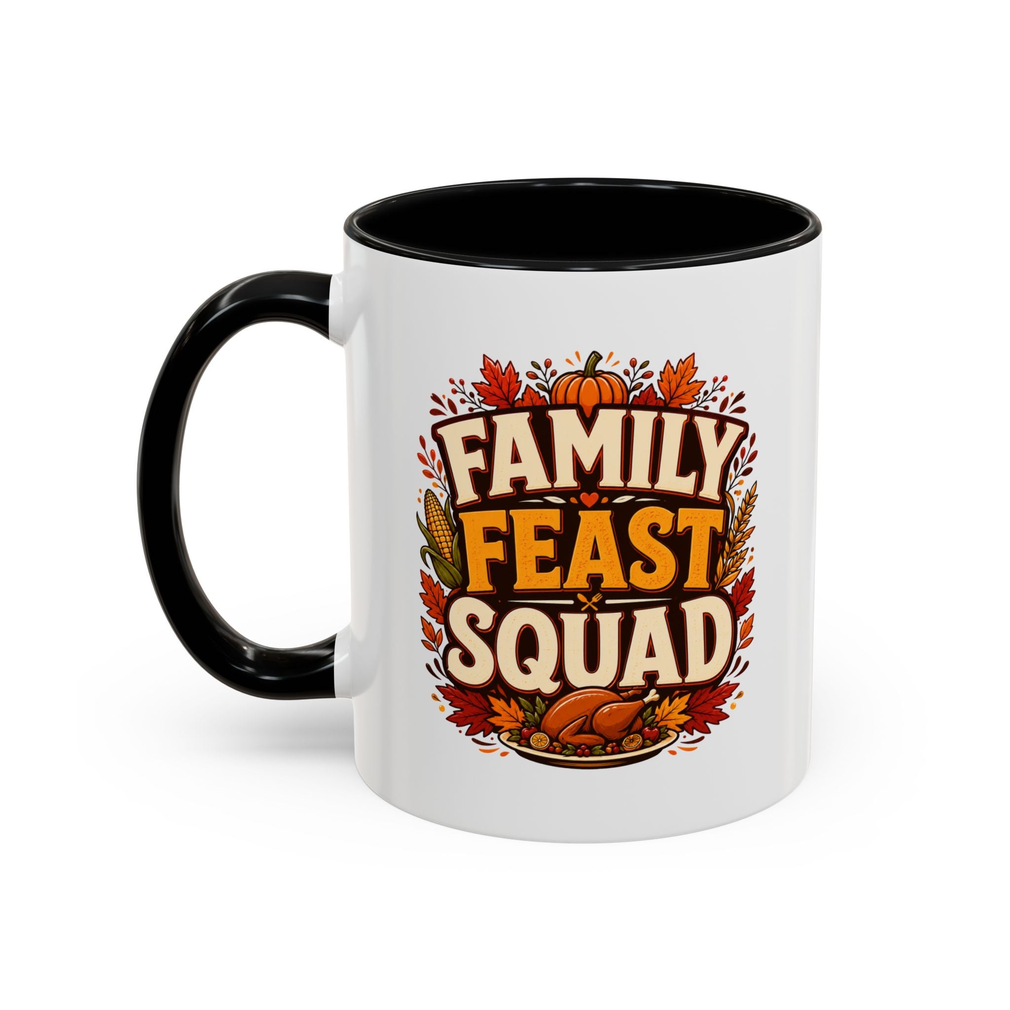 Thanksgiving Mug Family Feast Squad Coffee Mug — Thanksgiving Fall Holiday Accent Mug