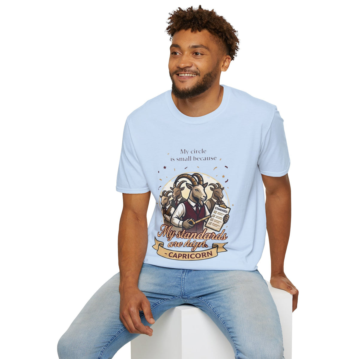 Capricorn Zodiac T-Shirt — "My Standards Are High" Astrology Tee