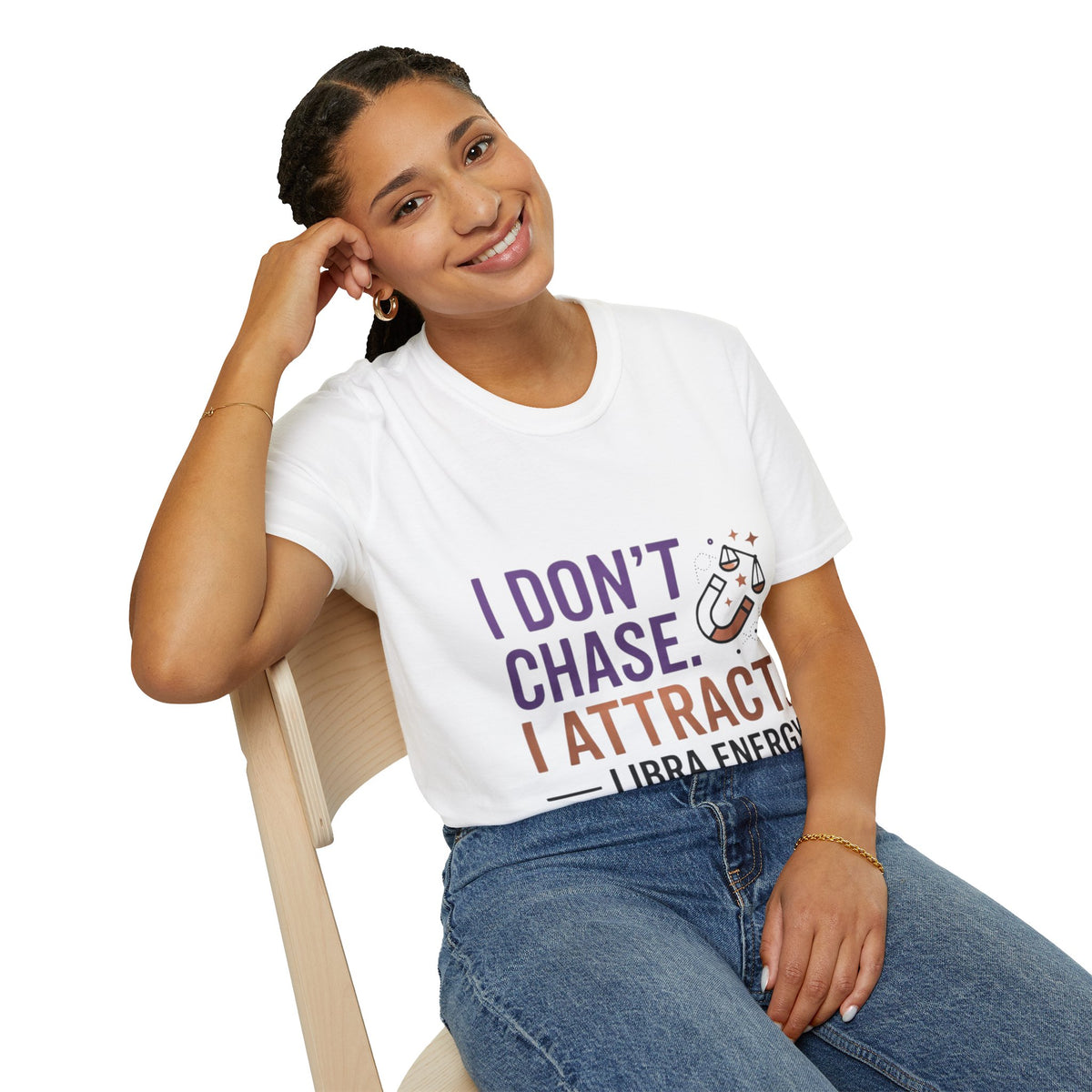 Libra Energy T-Shirt – "I Don't Chase. I Attract." Astrology Tee