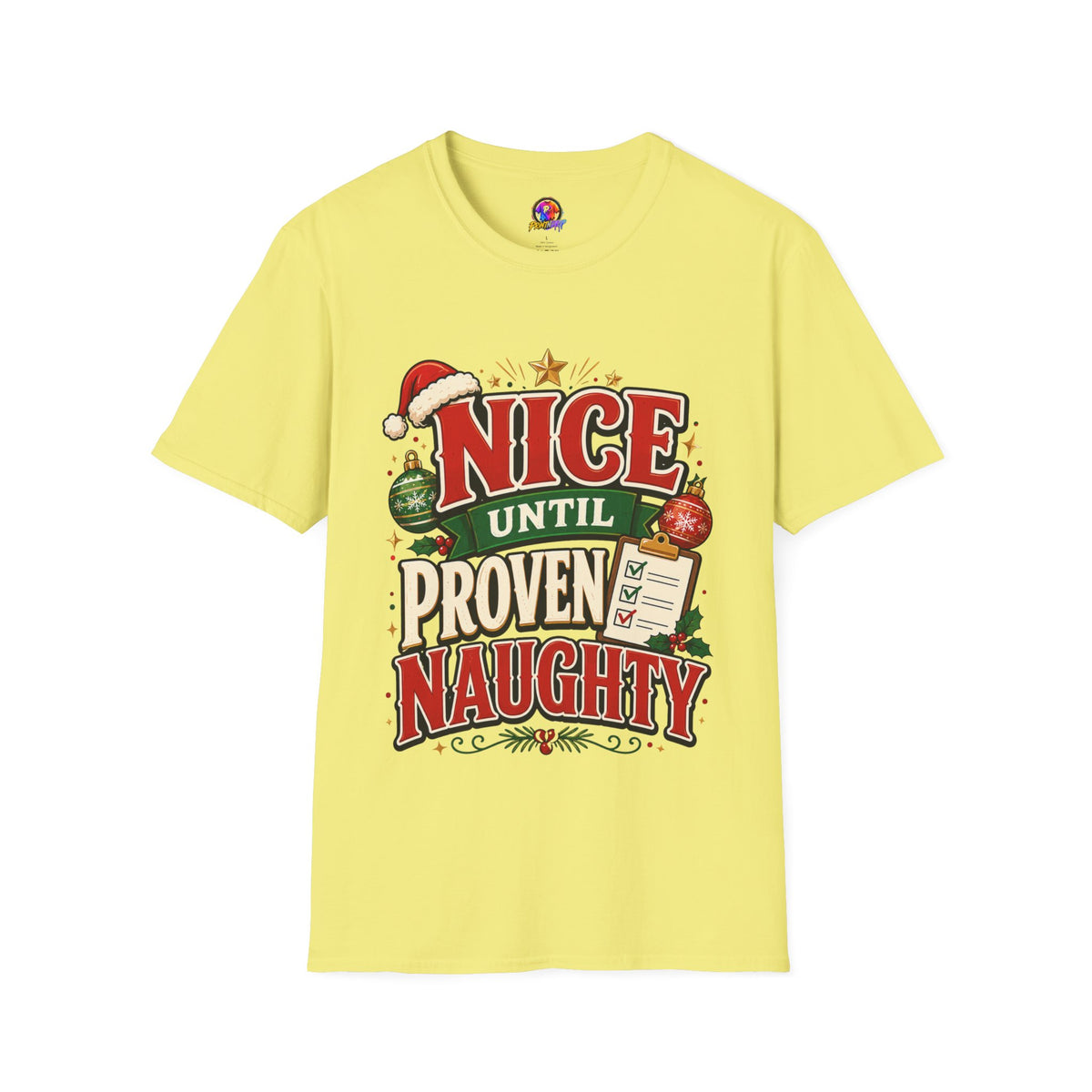 Christmas T-Shirt — "Nice Until Proven Naughty" Holiday Tee