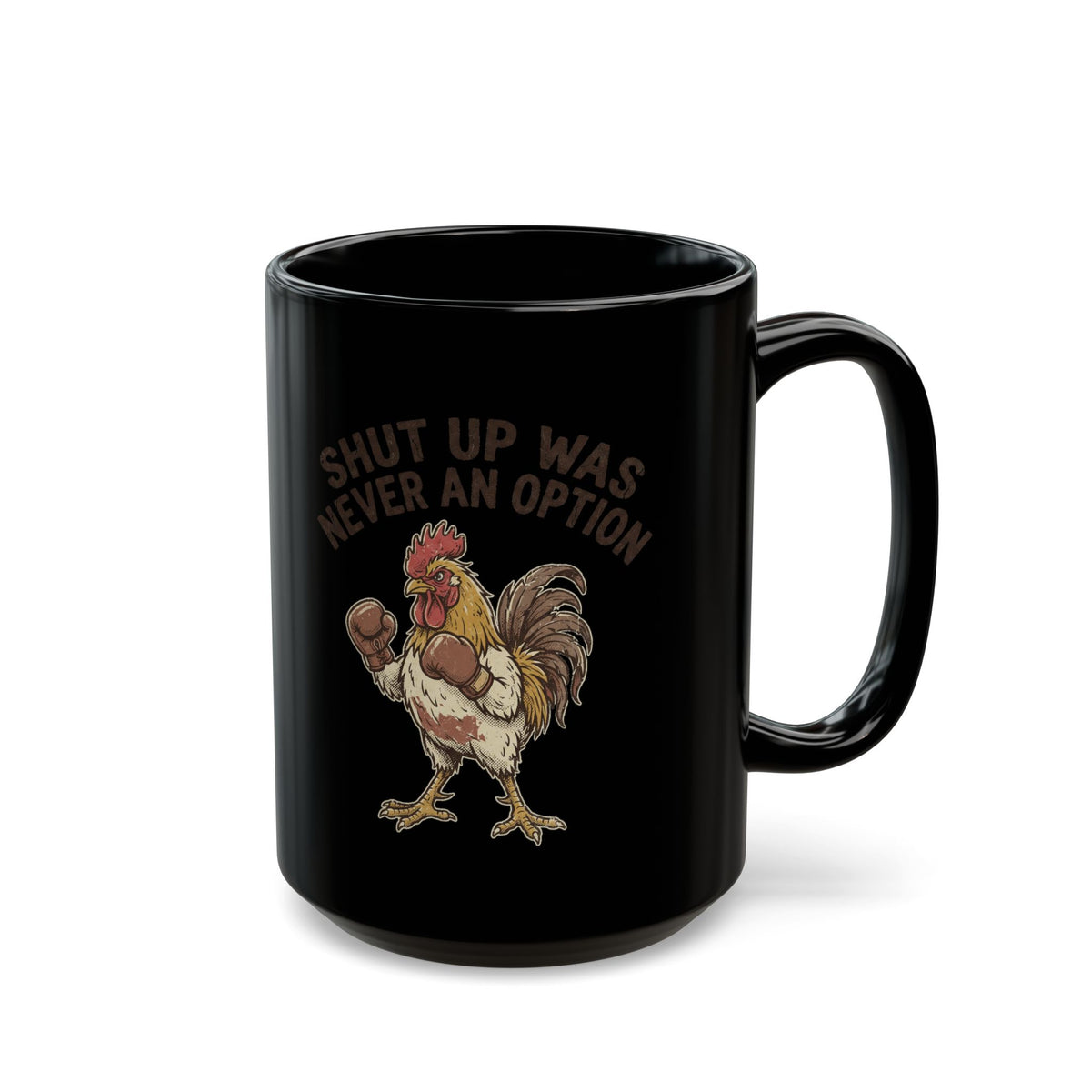 Rooster Boxing Mug — "Shut Up" Funny Farm Coffee Cup (11oz/15oz)