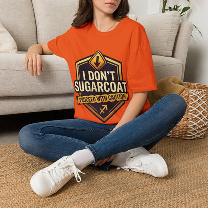 I Don’t Sugarcoat T-Shirt — Bold Caution Sign Graphic Tee (Proceed With Caution)